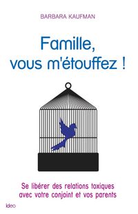 Produktbild: Famille, vous m'&eacute;touffez !