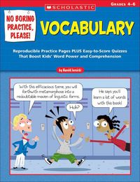 Produktbild: No Boring Practice, Please! Vocabulary: Reproducible Practice Pages Plus Easy-To-Score Quizzes That Boost Kids' Word Power and Comprehension; Grades 4