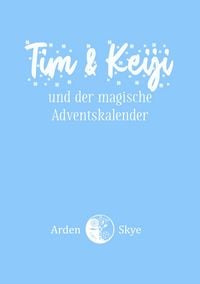Produktbild: Tim & Keiji und der magische Adventskalender