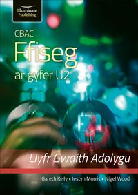 Produktbild: Cbac Ffiseg U2 Llyfr Gwaith Adolygu (wjec Physics For A2 Level - Revision Workbook)