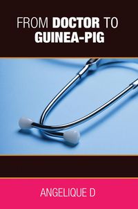Produktbild: From Doctor to Guinea-pig