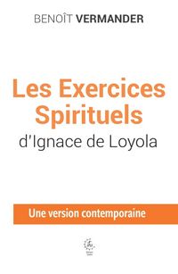 Produktbild: Les Exercices Spirituels D Ignace de Loyola: Une Version Contemporain