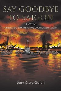Produktbild: Say Goodbye to Saigon