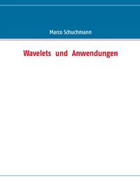 Produktbild: Wavelets und Anwendungen