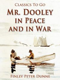 Produktbild: Mr. Dooley in Peace and in War