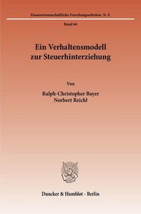 Bild vom Artikel Ein Verhaltensmodell zur Steuerhinterziehung. vom Autor Ralph-Christopher Bayer