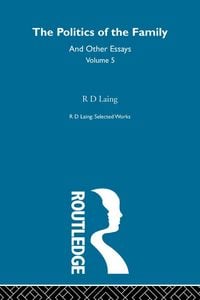 Produktbild: The Politics of the Family and Other Essays