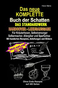 Produktbild: Das Neue Komplette Buch der Schatten - (hardcover / Luxusausgabe) - das Standardwerk - Juli 2020