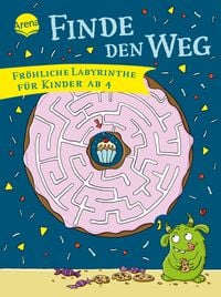 Produktbild: Finde den Weg. Fr&ouml;hliche Labyrinthe f&uuml;r Kinder ab 4