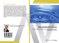 Produktbild: Die Lokalk&uuml;che Bahias