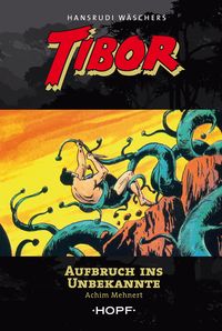 Produktbild: Tibor 7: Aufbruch ins Unbekannte