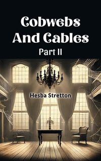 Produktbild: Cobwebs And Cables Part II