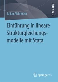 Produktbild: Einf&uuml;hrung in lineare Strukturgleichungsmodelle mit Stata