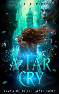 Produktbild: A Far Cry (Lost Xentu, #2)