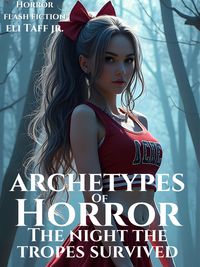 Produktbild: Archetypes of Horror: The Night The Tropes Survived