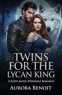 Produktbild: Twins For The Lycan King: A Fated Mates Werewolf Romance