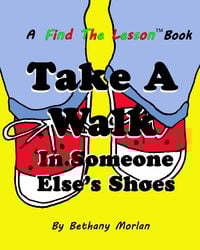Produktbild: Take A Walk In Someone Else's Shoes (Find The Lesson, #1)