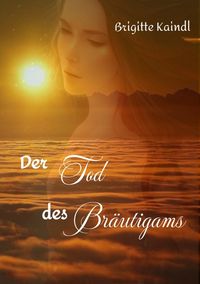 Produktbild: Der Tod des Br&auml;utigams