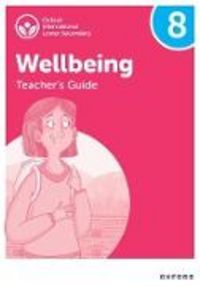 Produktbild: Oxford International Wellbeing: Teacher's Guide 8