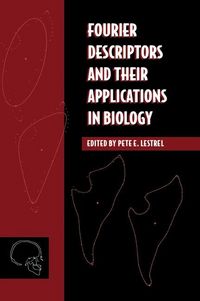 Produktbild: Fourier Descriptors and Their Applications in Biology