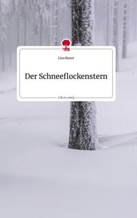 Produktbild: Der Schneeflockenstern. Life is a Story - story.one