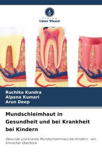 Produktbild: Mundschleimhaut in Gesundheit und bei Krankheit bei Kindern