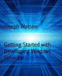 Produktbild: Getting Started with Developing Windows Services