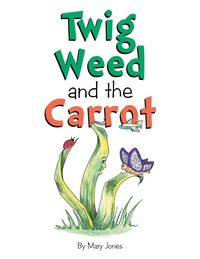 Produktbild: Twig Weed and the Carrot