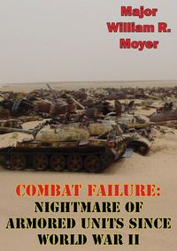 Produktbild: Combat Failure: Nightmare of Armored Units Since World War II