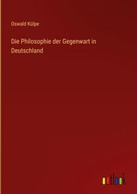 Produktbild: Die Philosophie der Gegenwart in Deutschland