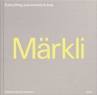 Produktbild: Peter M&auml;rkli &ndash; Everything one invents is true