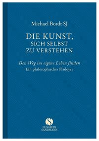 Bild vom Artikel Die Kunst, sich selbst zu verstehen vom Autor Michael Bordt SJ