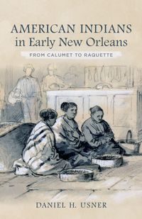 Produktbild: American Indians in Early New Orleans