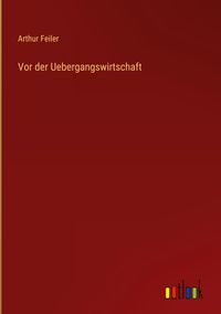 Produktbild: Vor der Uebergangswirtschaft