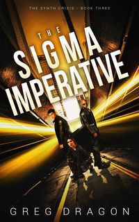 Produktbild: The Sigma Imperative (The Synth Crisis, #3)