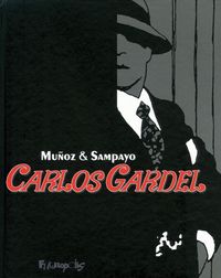 Produktbild: Carlos Gardel : la voix d'une autre Am&eacute;rique