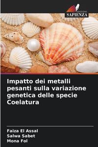 Produktbild: Impatto dei metalli pesanti sulla variazione genetica delle specie Coelatura