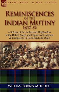 Produktbild: Reminiscences of the Indian Mutiny 1857-59