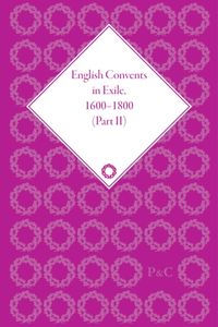Produktbild: English Convents in Exile, 1600 1800, Part II