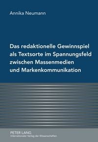Produktbild: Das redaktionelle Gewinnspiel als Textsorte im Spannungsfeld zwischen Massenmedien und Markenkommunikation