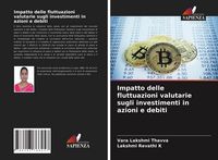 Produktbild: Impatto delle fluttuazioni valutarie sugli investimenti in azioni e debiti