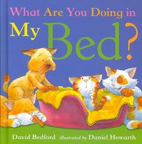 Produktbild: Bedford, D: What are You Doing in My Bed?