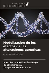 Produktbild: Modelizaci&oacute;n de los efectos de las alteraciones gen&eacute;ticas