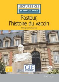 Produktbild: Pasteur, l'Histoire du Vaccin ; Niveau 1 ; A1