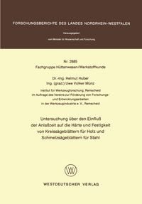 Produktbild: Untersuchung &uuml;ber den Einflu&szlig; der Anla&szlig;zeit auf die H&auml;rte und Festigkeit von Kreiss&auml;gebl&auml;ttern f&uuml;r Holz und Schmelzs&auml;gebl&auml;ttern f&uuml;r Stahl