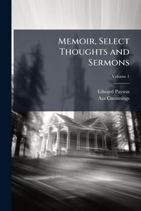 Produktbild: Memoir, Select Thoughts and Sermons