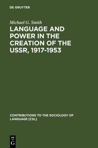 Produktbild: Language and Power in the Creation of the USSR, 1917-1953