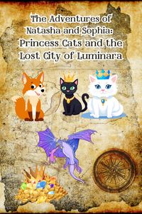 Produktbild: The Adventures of Natasha and Sophia: Princess Cats and the Lost City of Luminara