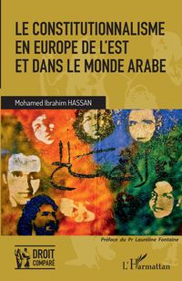 Produktbild: Le constitutionnalisme en Europe de l'Est et dans le monde arabe