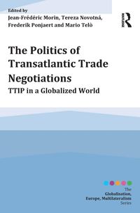 Produktbild: The Politics of Transatlantic Trade Negotiations